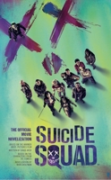 Suicide Squad: The Official Movie Novelization 1785651676 Book Cover