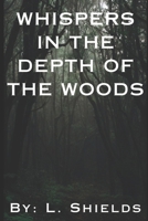Whispers in the Depth of the Woods B0F4MRHJQZ Book Cover