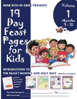19 Day Feast Pages for Kids: Introduction to the Bahá'í Months and Holy Days - Months 9 - 12 (Volume 1, Bundle) 1947485520 Book Cover