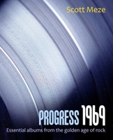 Progress 1969: Essential albums from the golden age of rock 1983209317 Book Cover