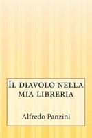 Il Diavolo Nella MIA Libreria 1500505323 Book Cover