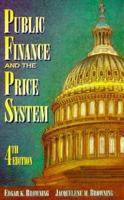 Public Finance and the Price System (4th Edition) 0023156716 Book Cover