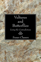 Vultures and Butterflies: Living the Contradictions 0836136071 Book Cover