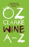 Oz Clarke Wine A-Z 1910496553 Book Cover