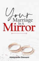 Your Marriage in the Mirror B0F49D1RDF Book Cover