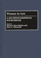 Women in Law: A Bio-Bibliographical Sourcebook 0313294100 Book Cover