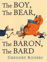 The Boy, the Bear, the Baron, the Bard 1596430095 Book Cover