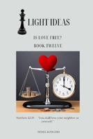 Light Ideas: Is Love Free? B0F7F7SVCZ Book Cover