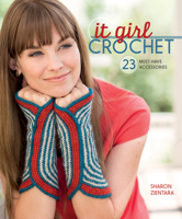 It Girl Crochet: 23 Must-Have Accessories 1620330962 Book Cover