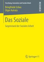 Das Soziale: Gegenstand Der Sozialen Arbeit 3658216255 Book Cover