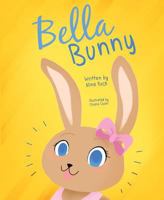 Bella Bunny 1684017610 Book Cover