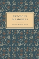 Precious Memories B08P2K4DNF Book Cover