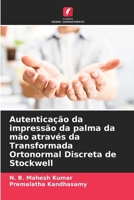 Autenticação da impressão da palma da mão através da Transformada Ortonormal Discreta de Stockwell (Portuguese Edition) 6207921313 Book Cover