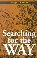 Searching for the Way 1892515059 Book Cover