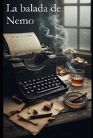 La balada de Nemo (Spanish Edition) B0G2SYPTVW Book Cover