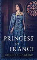 Princess Of France 4867459631 Book Cover