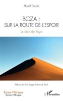 Boza : sur la route de l’espoir: Le récit de Yoyo (Écrire l'Afrique) 2336523418 Book Cover