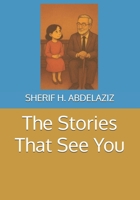 The Stories That See You (The Quiet Wisdom Series) B0FR58PZVD Book Cover