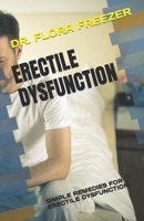 ERECTILE DYSFUNCTION: SIMPLE REMEDIES FOR ERECTILE DYSFUNCTION B0C8Q9JSZ7 Book Cover
