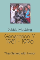 Generation Y: 1981 -1996: They Served with Honor B0FQ76WXVC Book Cover
