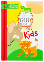 A Little God Time For Kids: 365 Daily Devotions