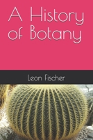 A History of Botany B0GWZW6HWB Book Cover