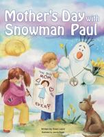 Mother's Day with Snowman Paul 194909118X Book Cover