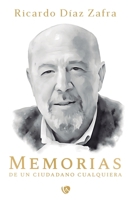 Memorias de un ciudadano cualquiera (Spanish Edition) 8410218461 Book Cover