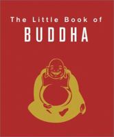 The Little Book of Buddha (Miniature Editions) 0762415991 Book Cover