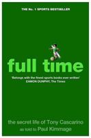 Full Time: the Secret Life of Tony Cascarino 1471110605 Book Cover