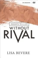 Insights to a Life Without Rival: 6 Sessions 1937558029 Book Cover