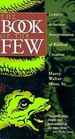 The Book of the Few: Genesis: A Secular Interpretation of Biblical Creation 1880284251 Book Cover