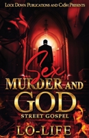 Sex, Murder and God: Street Gospel B0DJZNJP14 Book Cover