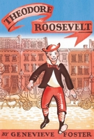 Theodore Roosevelt: An Initial Biography 1893103560 Book Cover