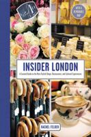 Insider London: A Curated Guide to the Most Stylish Shops, Restaurants, and Cultural Experiences 0062444468 Book Cover