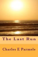 The Last Run 1475104790 Book Cover