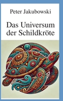 Das Universum der Schildkröte 3696387304 Book Cover