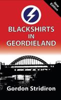 Blackshirts in Geordieland 1913176290 Book Cover