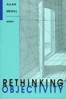 Rethinking Objectivity (Post-Contemporary Interventions) 0822314940 Book Cover