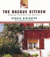 The Basque Kitchen: Tempting Food from the Pyrenees 0067574610 Book Cover