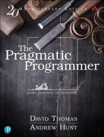 The Pragmatic Programmer: From Journeyman to Master 0135957052 Book Cover