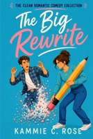 The Big Rewrite: A Romantic Comedy B0BJZZLM2K Book Cover