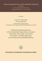 Einfluss Des Herstellungsverfahrens Auf Die Physikalischen Eigenschaften Von Binaren Eisen-Nickel-, Eisen-Kupfer- Und Ternaren Eisen-Kupfer- Und Nickel-Legierungen Bei Anwendung Des Doppelpressverfahr 3663200663 Book Cover