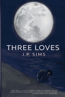 Three Loves B0GW1B4C8Q Book Cover
