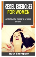 Kegel Exercises for Women: Complete Guide on How to Do Kegel Exercise null Book Cover