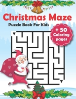 Christmas Maze Puzzle Book For Kids: Mazes For Young Children B08KSJWRGT Book Cover