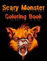 Scary Monster Coloring Book: Horror Colouring Book for Adults | 60 Black Background Pages with Angry Animals, Spooky Zombies, Creepy Freaks etc. to Color | Coolest Gift for Men, Women, Teens & Tweens B08TQ5JJ1G Book Cover
