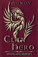 Clan Hero (Highland Heroes) 1991425724 Book Cover
