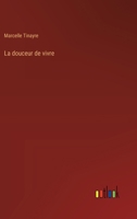 La douceur de vivre (French Edition) 3368937472 Book Cover