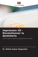 Impression 3D - Révolutionner la dentisterie (French Edition) 6209929109 Book Cover